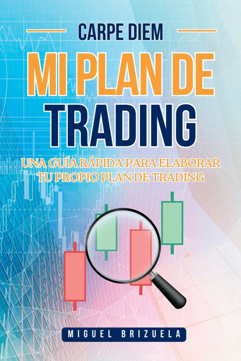 Kniha MI PLAN DE TRADING Miguel Brizuela MB