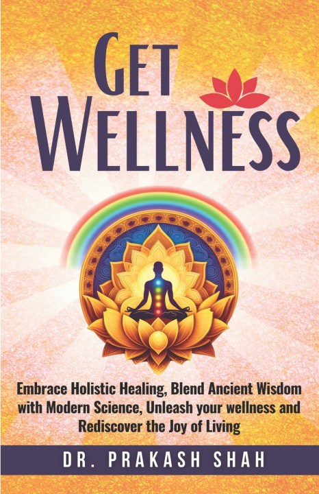Knjiga Get Wellness Prakash Shah