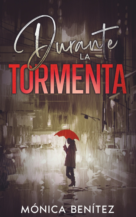 Kniha Durante la tormenta Mónica Benítez