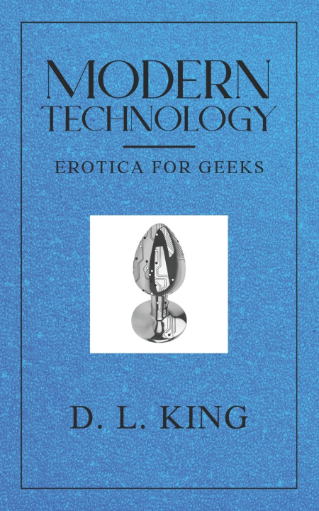 Könyv Modern Technology D. L. King