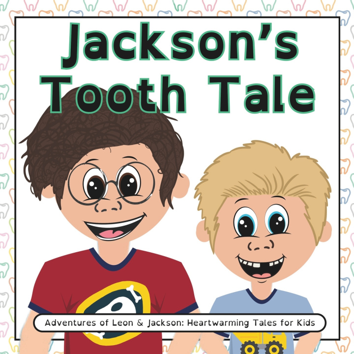Könyv Jackson's Tooth Tale J.D. Musselman