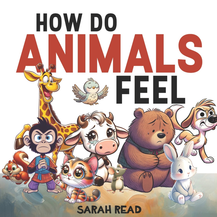 Kniha How Do Animals Feel Sarah Read