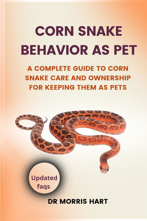 Knjiga CORN SNAKE BEHAVIOR AS PET Dr Morris Hart