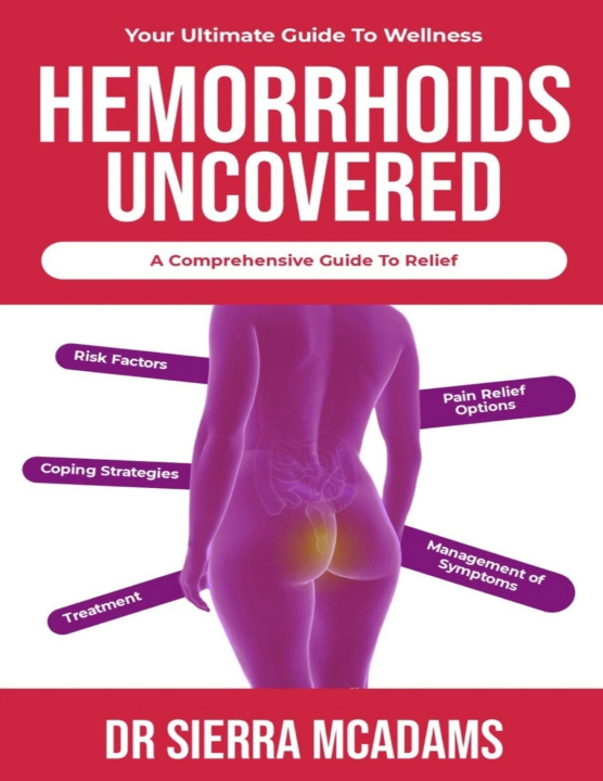 Knjiga Hemorrhoids uncovered Sierra McAdams