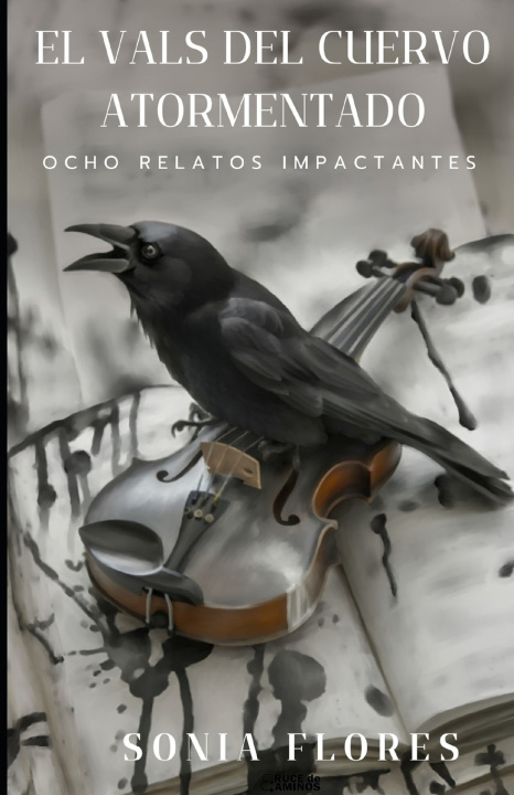 Knjiga El vals del cuervo atormentado Sonia Flores