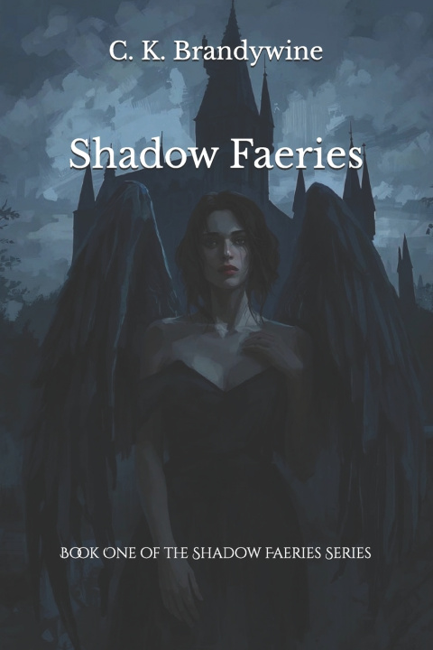 Könyv Shadow Faeries C. K. Brandywine