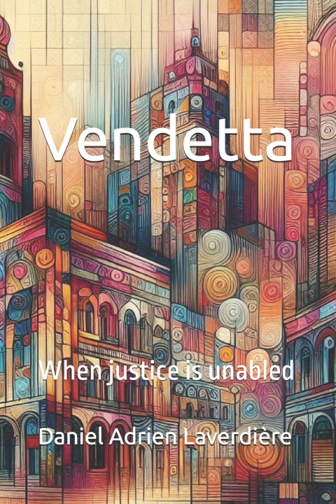 Kniha Vendetta Daniel Adrien Laverdière
