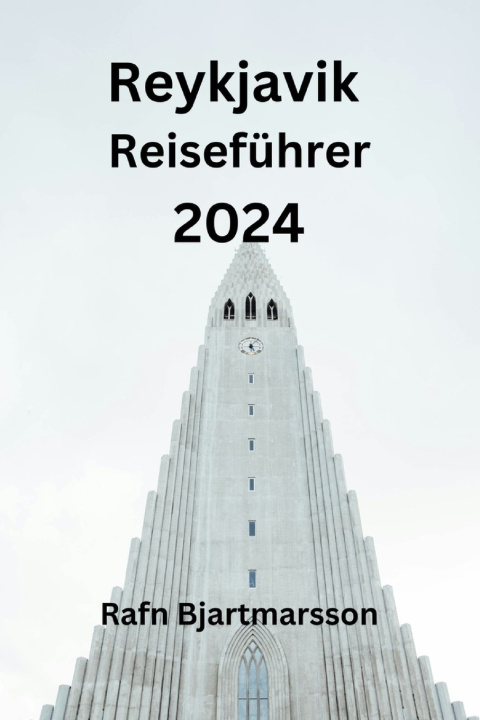Książka Reykjavik Reiseführer 2024 Rafn Bjartmarsson