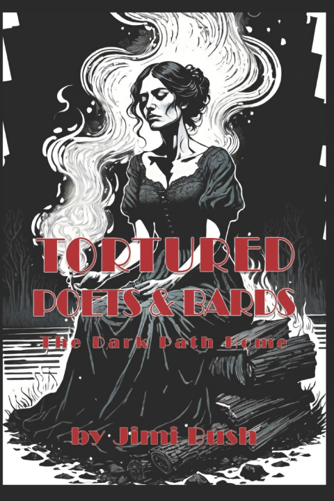Knjiga Tortured Poets & Bards Jimi Bush