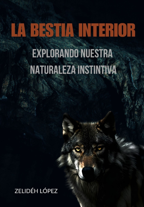 Kniha La Bestia Interior Zelidéh López