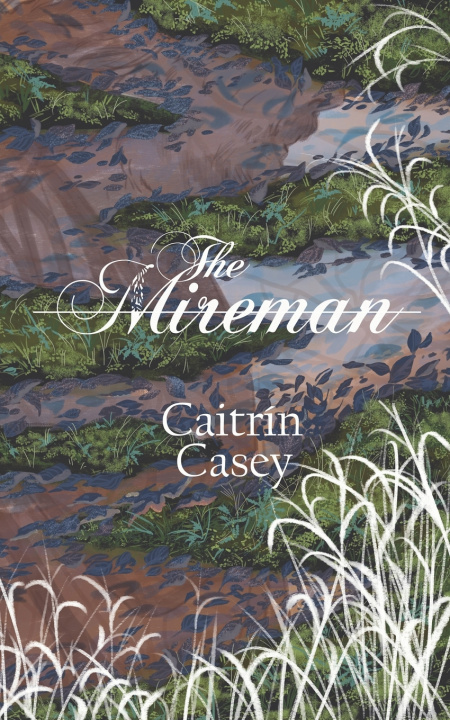Kniha The Mireman Caitrín Casey
