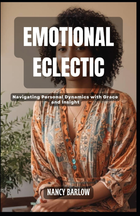 Kniha Emotional Eclectic Nancy Barlow