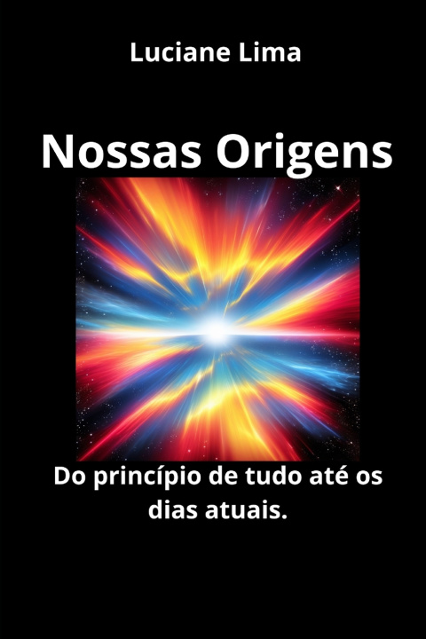 Knjiga NOSSAS ORIGENS Luciane Lima
