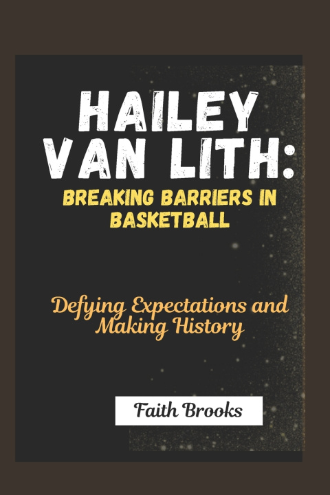 Kniha Hailey Van Lith Faith Brooks