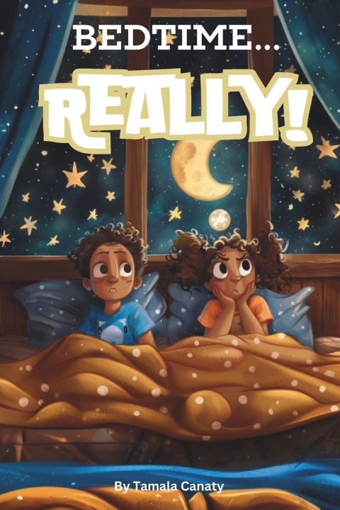 Kniha Bedtime...Really Tamala Canaty