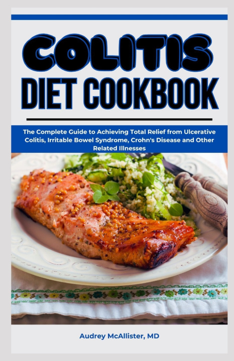 Kniha Colitis Diet Cookbook Audrey McAllister MD