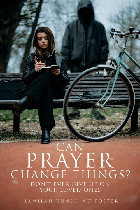 Kniha Can Prayer Change Things? Kamilah "Sunshine" Foster