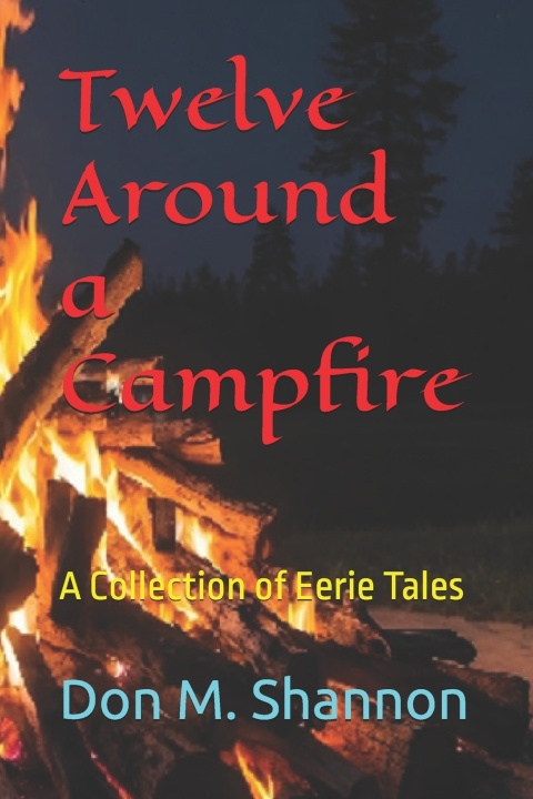 Book Twelve Around a Campfire Don M. Shannon