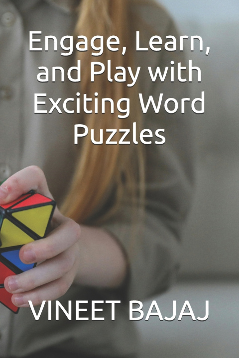 Książka Engage, Learn, and Play with Exciting Word Puzzles VINEET BAJAJ