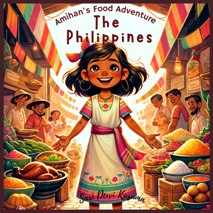Kniha Amihan's Philippines Food Adventure! Sari Dewi Kusuma