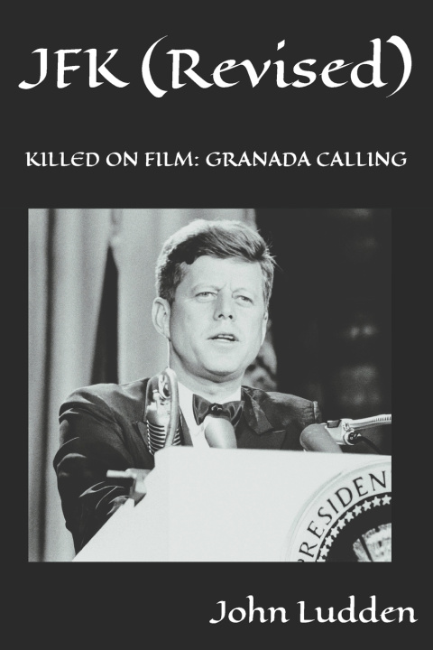Kniha JFK (Revised) John Ludden