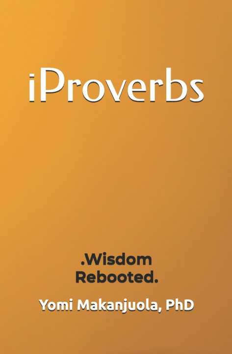 Könyv iProverbs Yomi Makanjuola PhD