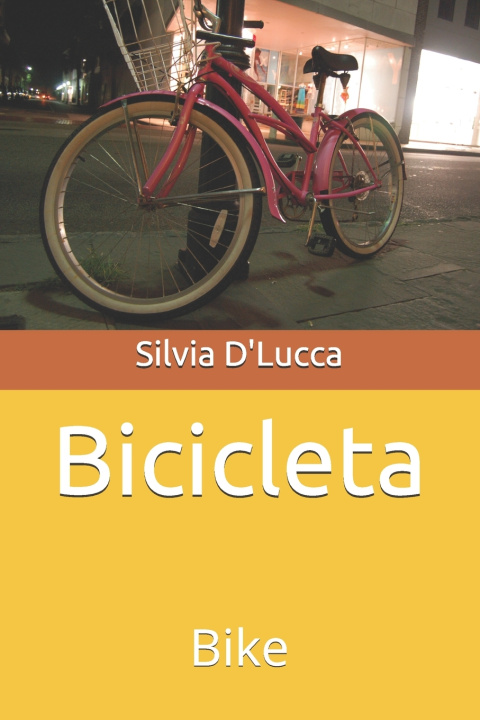Kniha Bicicleta Silvia D'Lucca