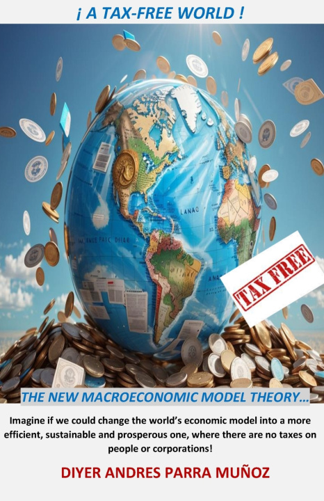Kniha ! A TAX FREE WORLD ! DIYER ANDRES PARRA MUNOZ