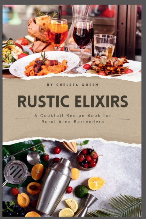Kniha "Rustic Elixirs Chelsea Queen