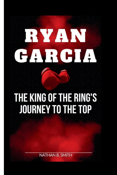 Kniha RYAN GARCIA Nathan B. Smith