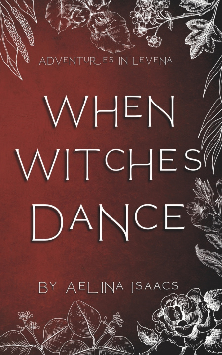 Kniha When Witches Dance Aelina Isaacs