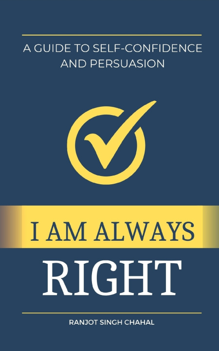 Könyv I Am Always Right Ranjot Singh Chahal