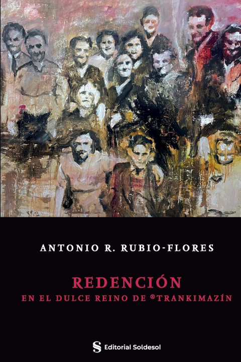 Libro Redención en el dulce de Trankimazín Antonio R. Rubio Flores