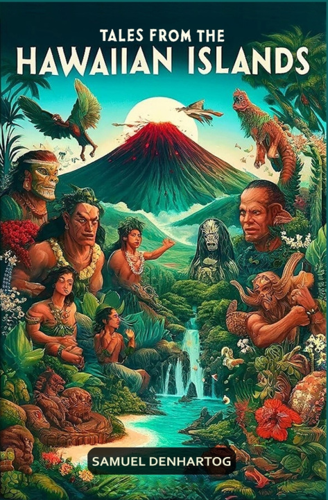 Libro Tales from the Hawaiian Islands Samuel DenHartog
