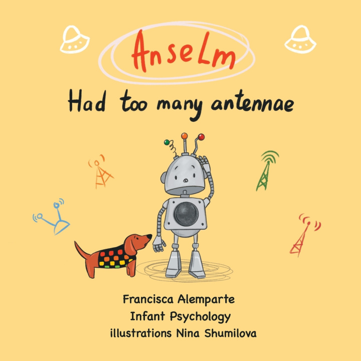 Libro Anselm Had Too Many Antennae Francisca Alemparte