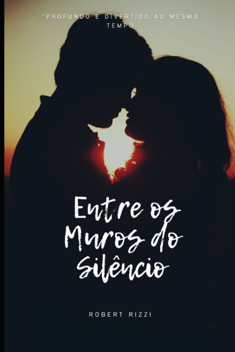 Kniha Entre os Muros do Silêncio Robert Rizzi