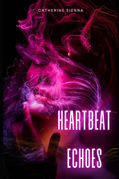 Kniha Heartbeat Echoes Catherine Sienna