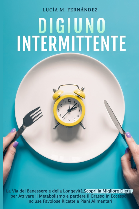 Knjiga DIGIUNO INTERMITTENTE Lucía M. Fernández