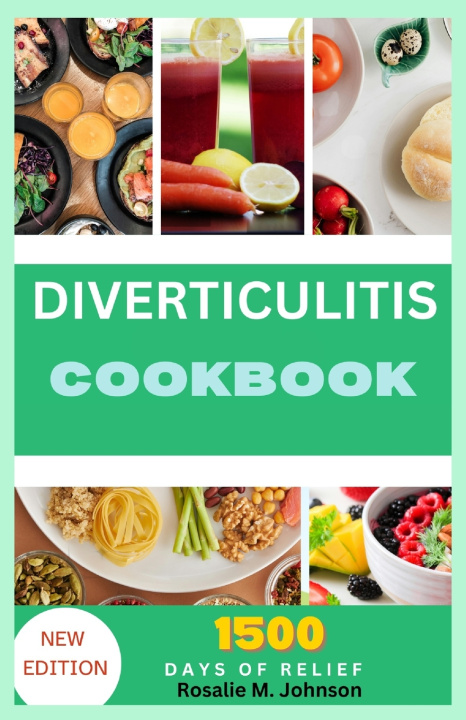Knjiga Diverticulitis Cookbook Rosalie M. Johnson