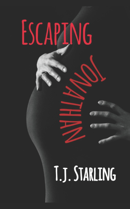 Könyv Escaping Jonathan T.J. Starling