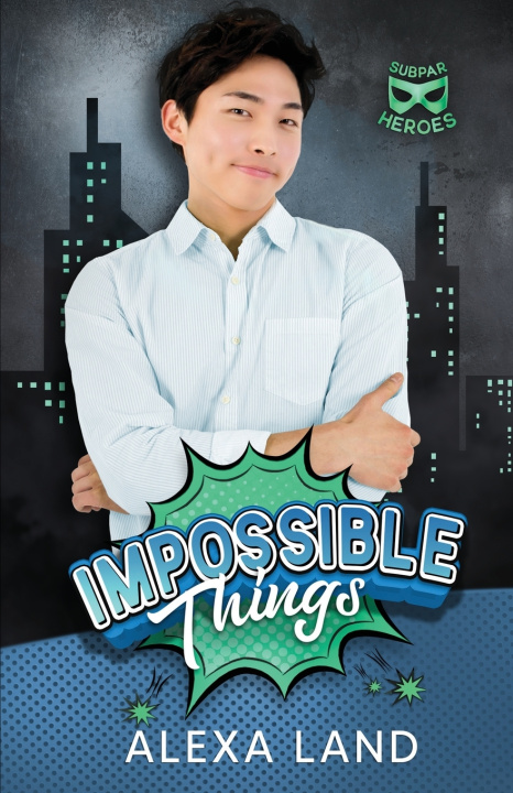 Könyv Impossible Things Alexa Land