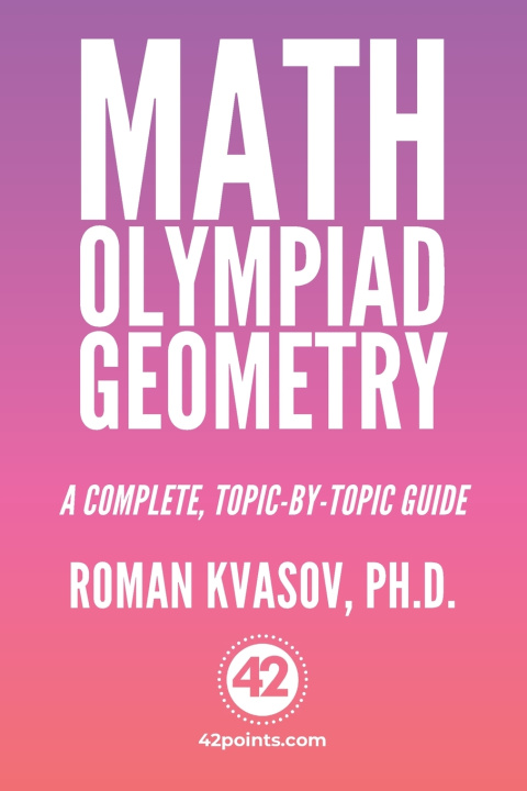 Kniha MATH OLYMPIAD GEOMETRY ROMAN KVASOV