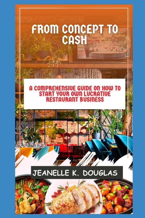 Knjiga FROM CONCEPT TO CASH Jeanelle K. Douglas