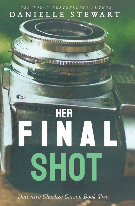 Kniha Her Final Shot Danielle Stewart