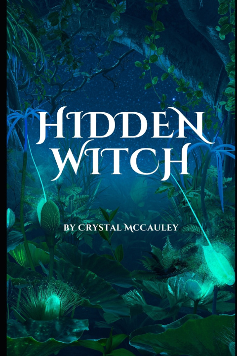 Kniha Hidden Witch Crystal McCauley