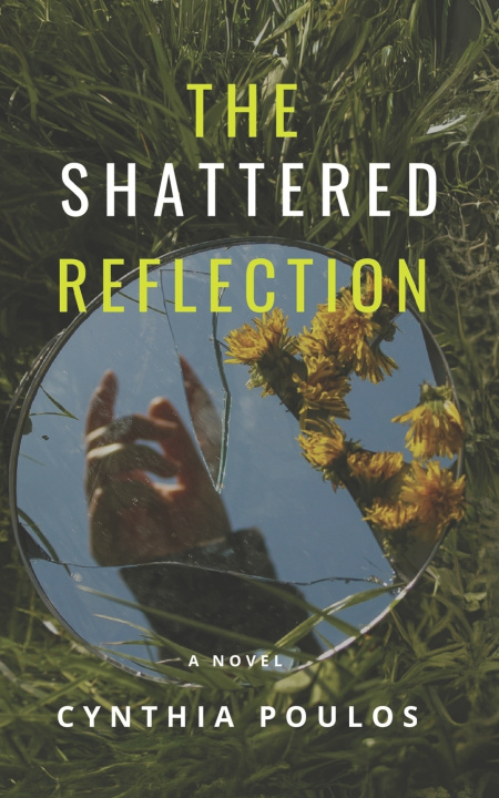 Kniha The Shattered Reflection Cynthia Jane Poulos