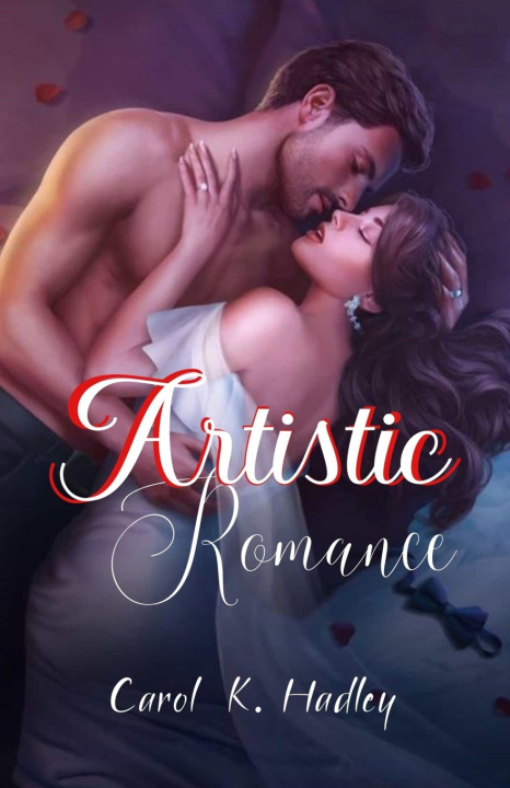 Kniha Artistic Romance Carol K. Hadley