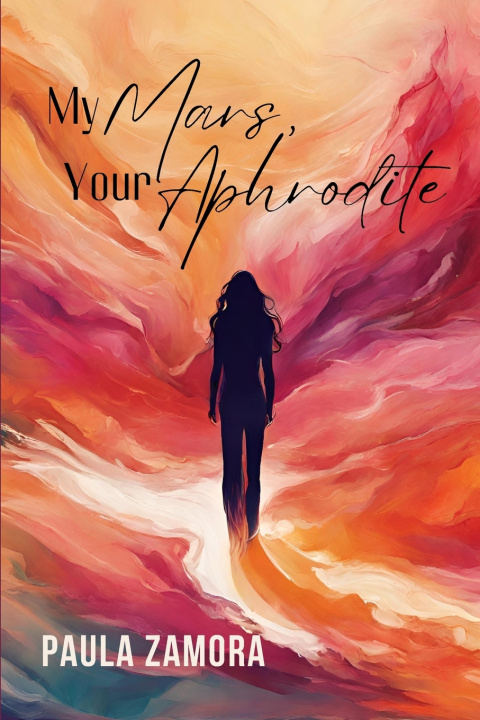 Kniha My Mars, your Aphrodite Paula Zamora