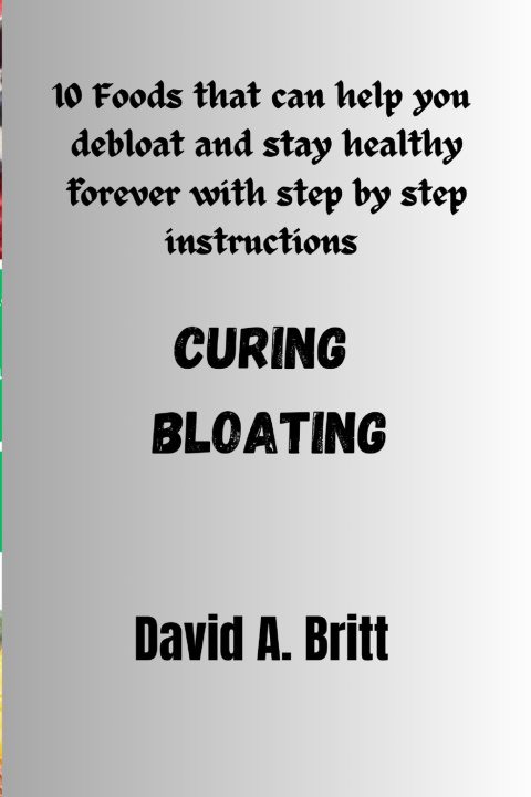 Könyv Curing Bloating David A. Britt