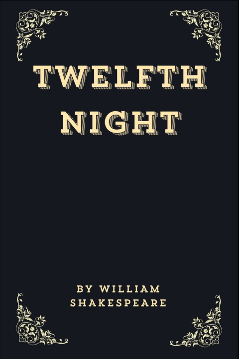 Kniha Twelfth Night (Annotated Edition) William Shakespeare